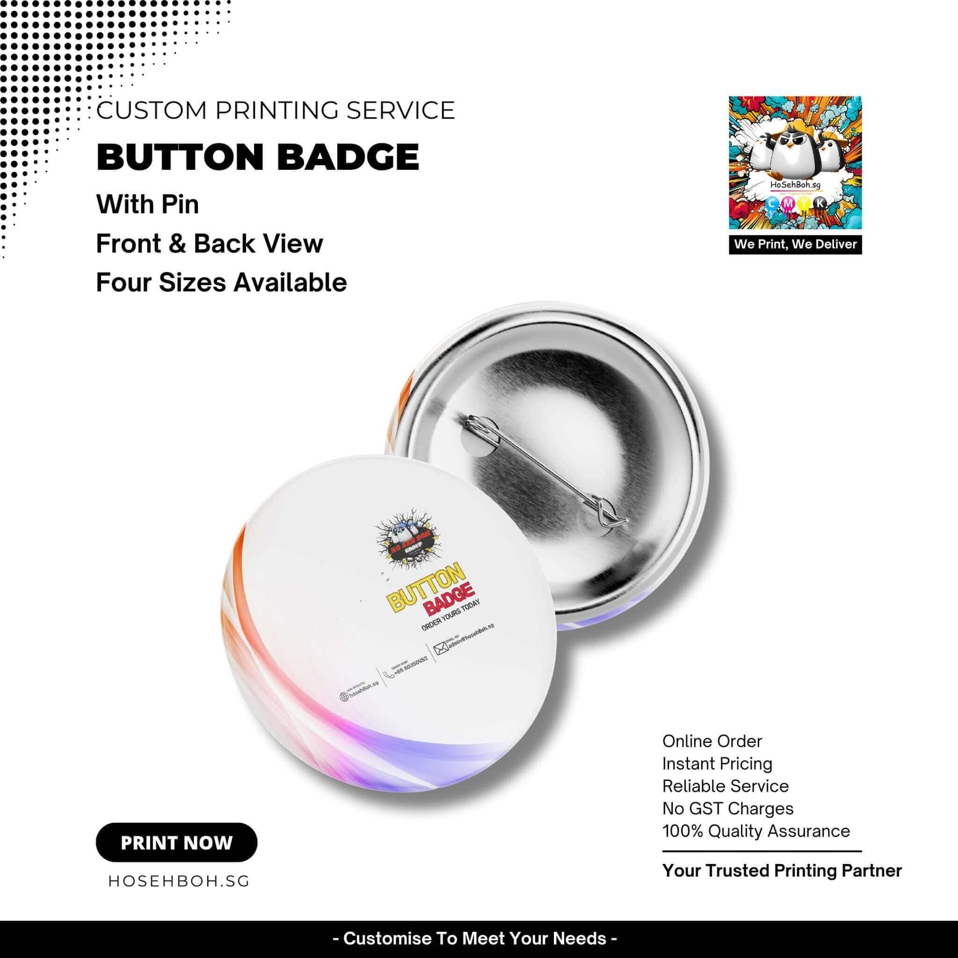 Custom printed button badge with pin, showcasing front and back views, available in four sizes.