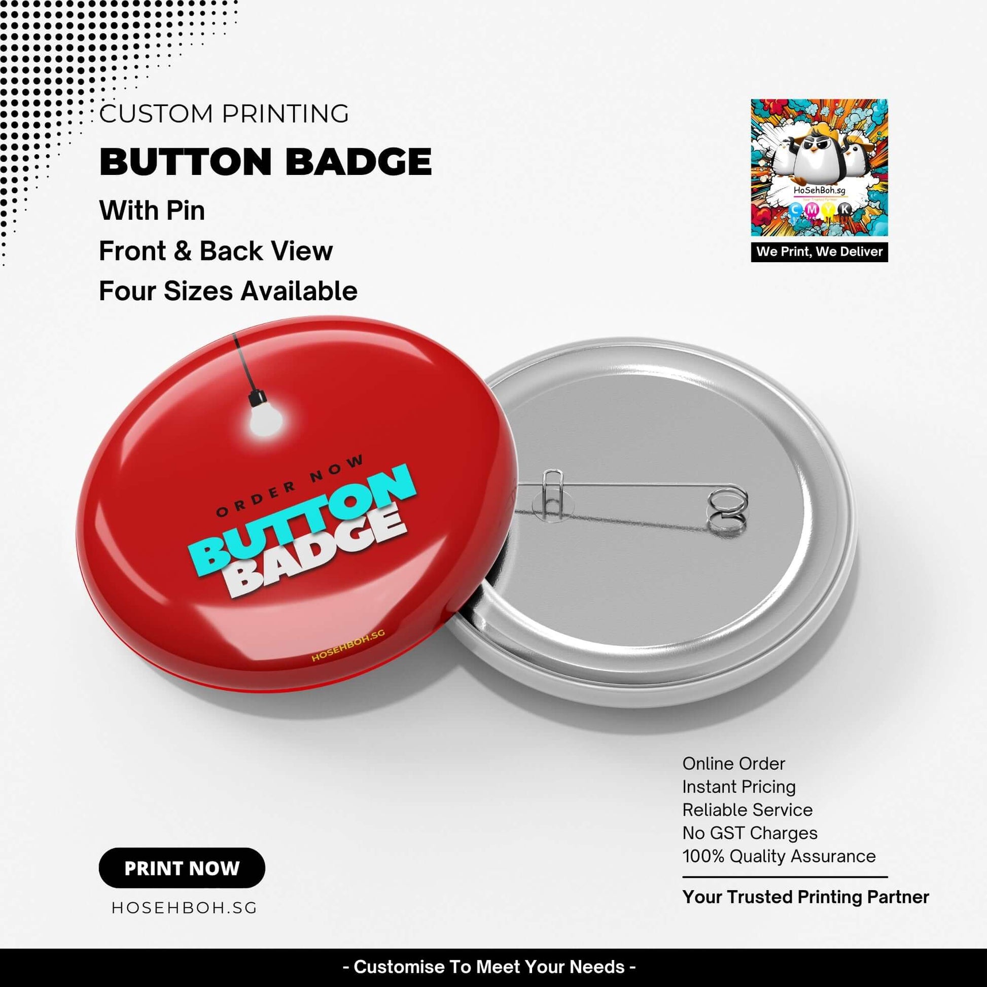 Custom Button Badge with pin featuring front and back views, four sizes available, perfect for marketing in Singapore.