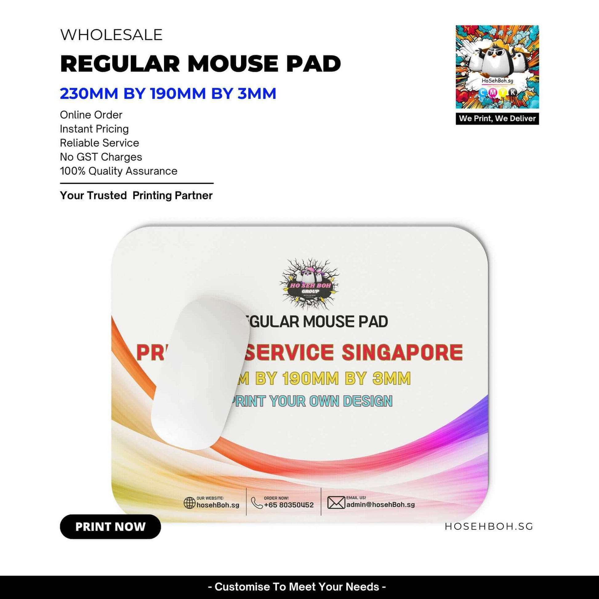 Regular mouse pad design with dimensions 230mm by 190mm by 3mm. Customizable printing services by HosehBoh Singapore.
