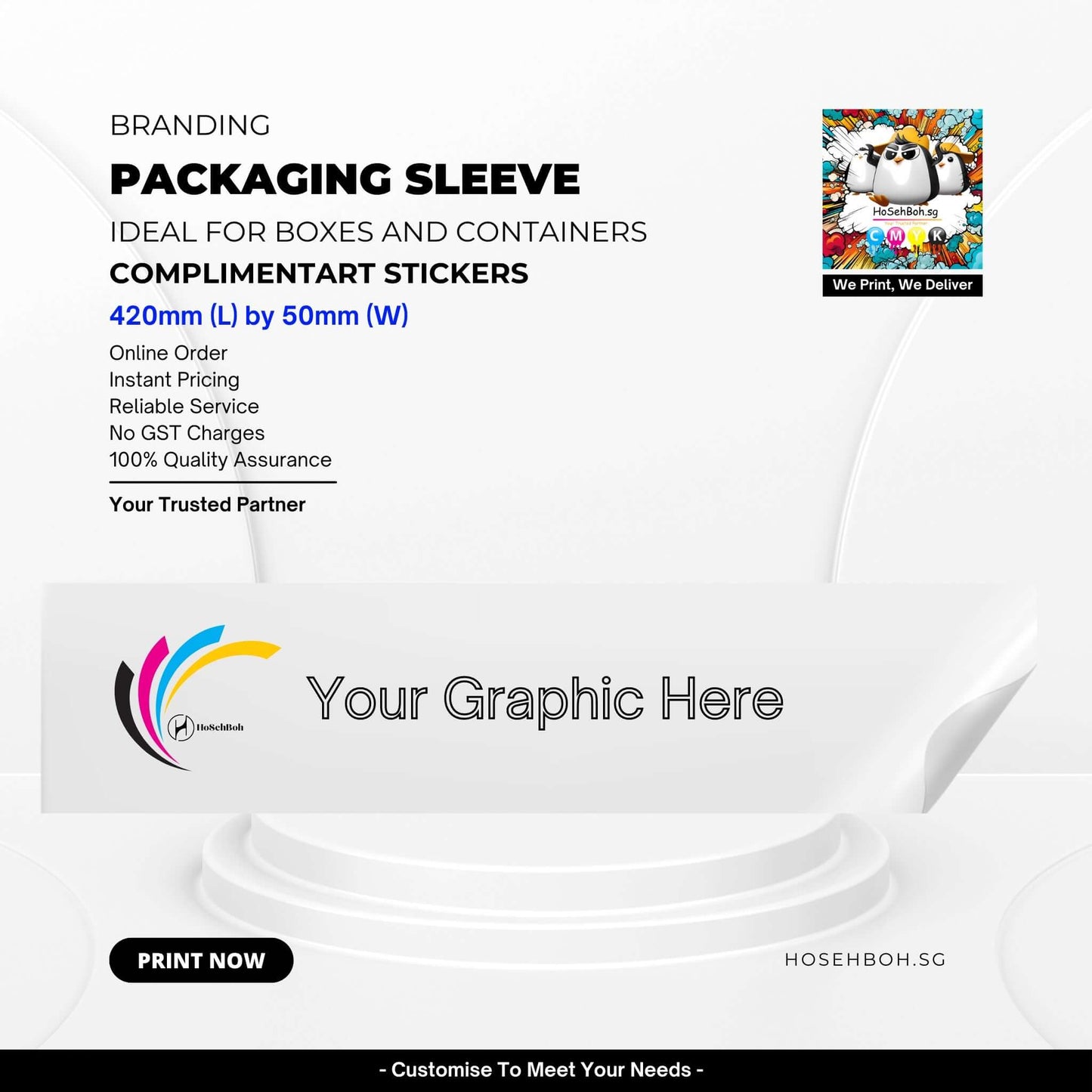 Packaging sleeve printing: Ideal for boxes and containers with custom graphic design and instant pricing.