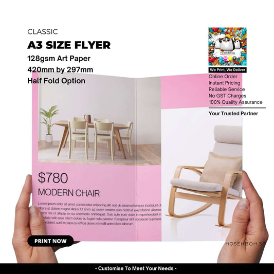 A3 size flyer printed on 128gsm art paper, featuring a half-fold option and modern chair design. Available in Singapore.