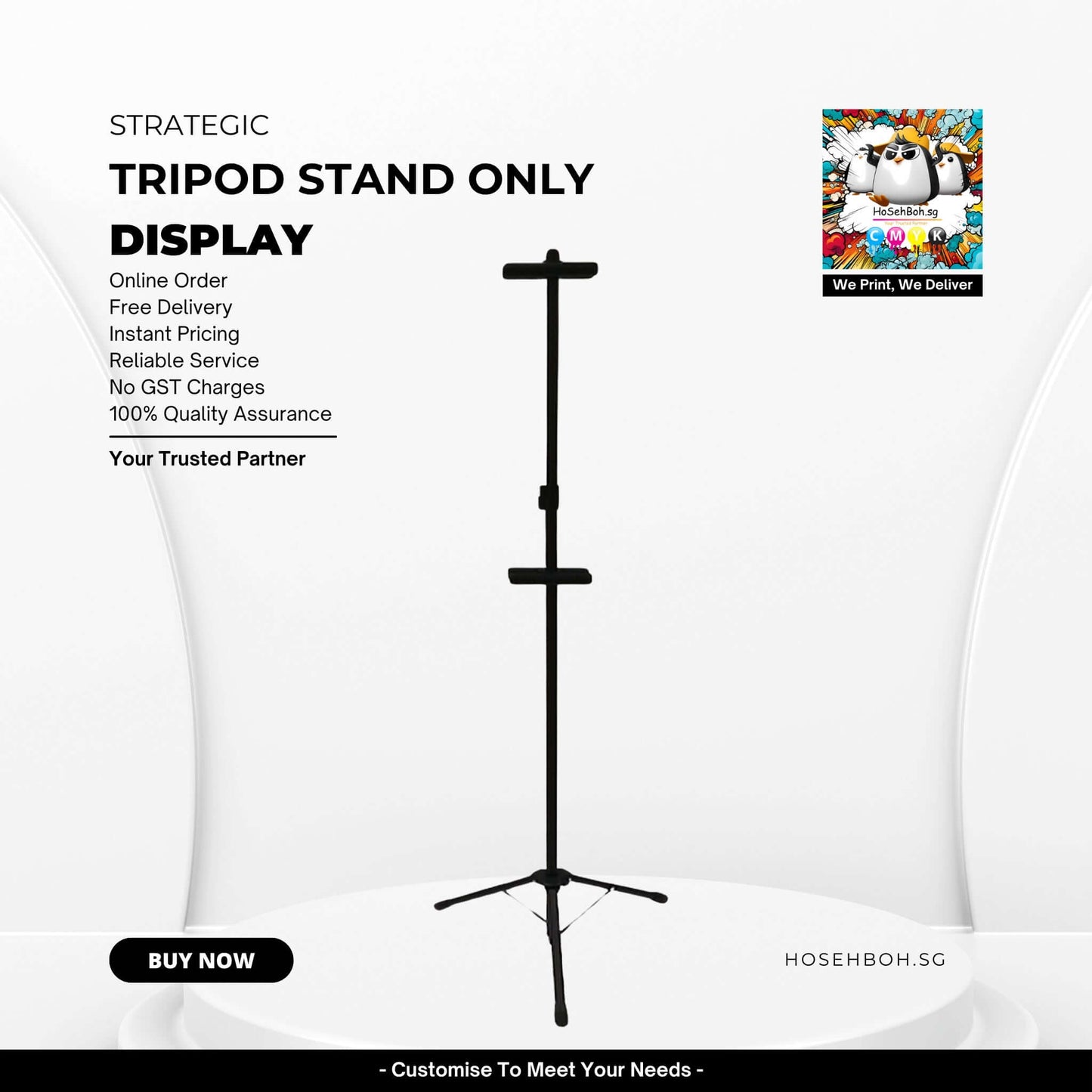 Tripod stand display for retail and F&B, offering free delivery and instant pricing by Ho Seh Boh Group Singapore.
