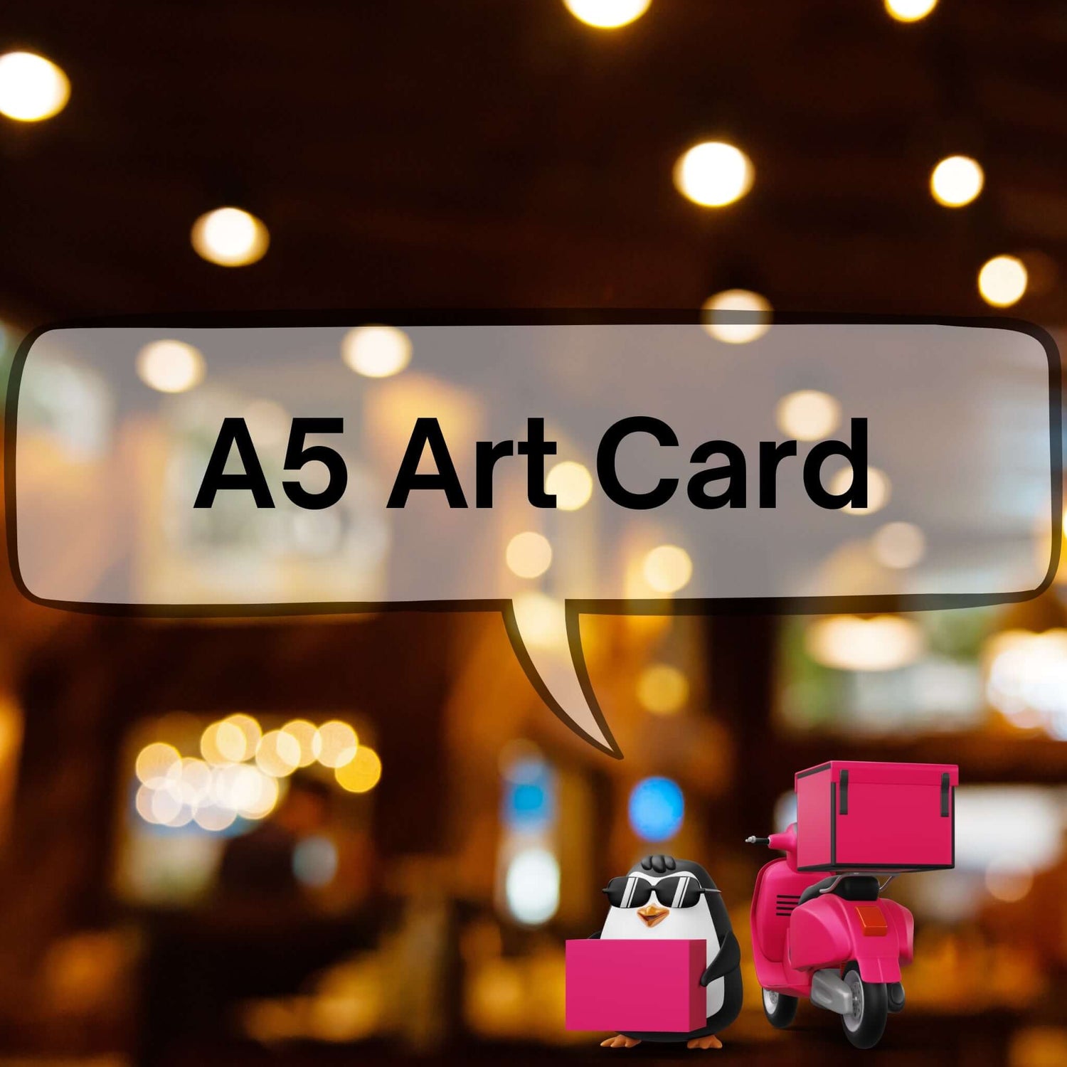 A5 Card printing graphic featuring delivery penguin and scooter with blurred lights background.
