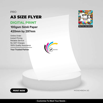 A3 size flyer digitally printed on 100gsm simili paper, 420mm x 297mm, promoting fast and affordable printing services in Singapore.