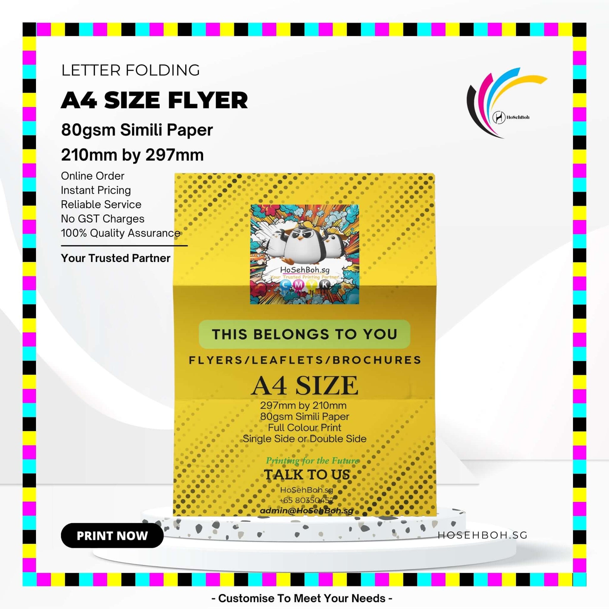 A4 size flyer with letter folding details, printed on 80gsm simili paper, offered by Ho Seh Boh for Singapore.