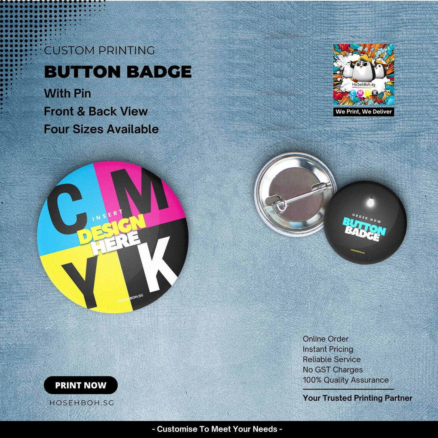 Custom Button Badge with Pin - Front and Back View, Available in Four Sizes, Affordable Printing in Singapore