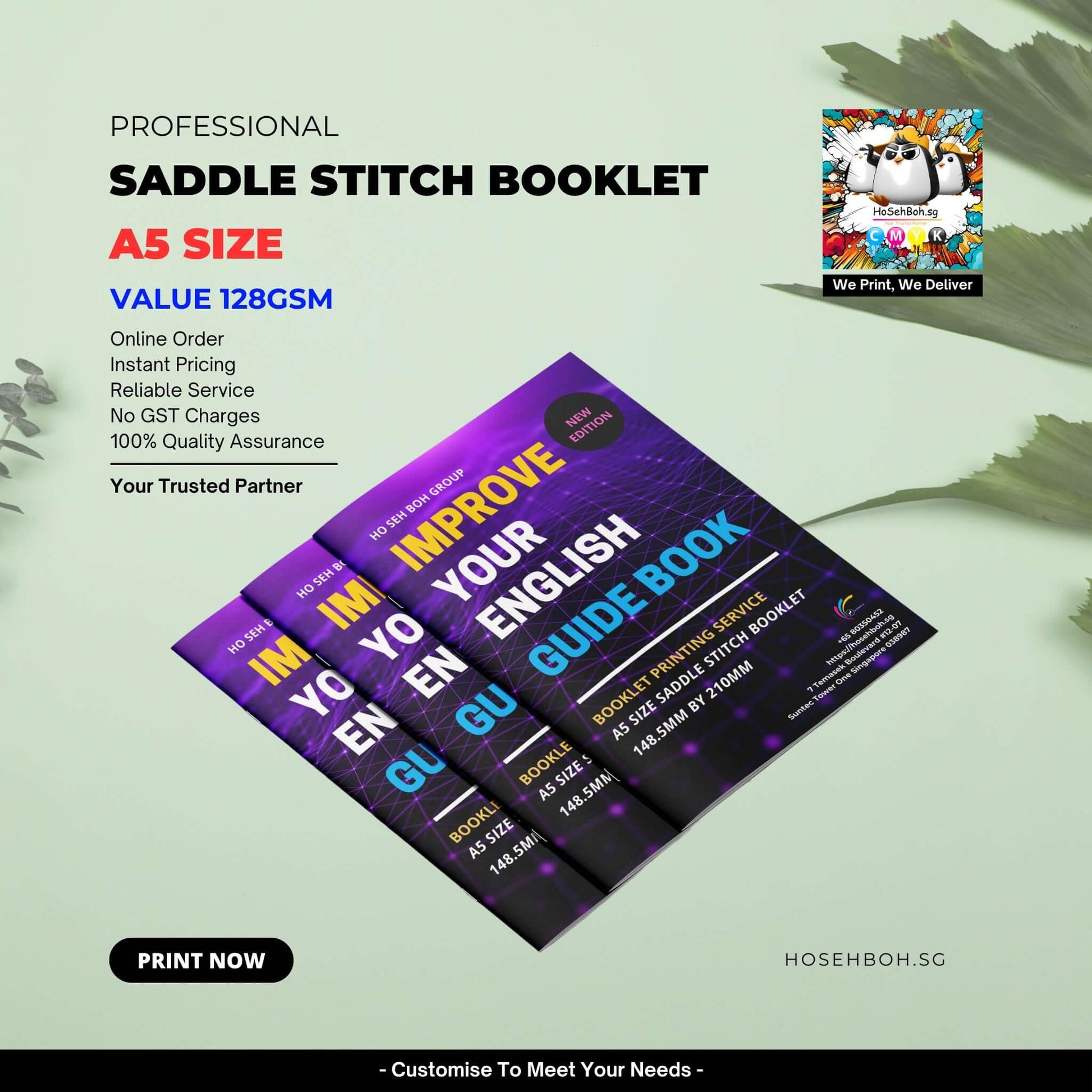 A5 Booklet featuring Saddle Stitch design with 128gsm paper available for printing in Singapore at Hoseboh.