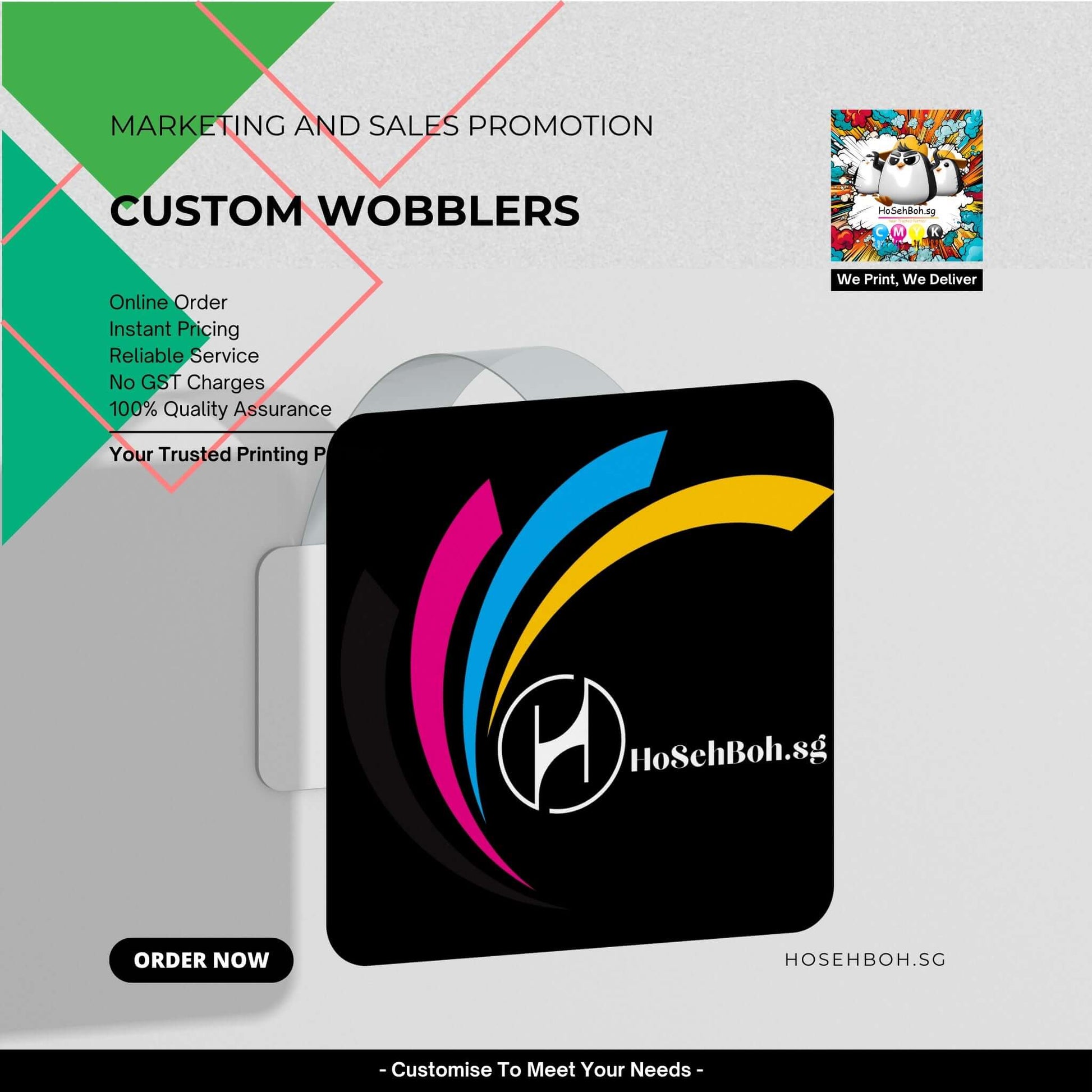 Custom wobbler printing in Singapore promoting marketing and sales by Ho Seh Boh Group.